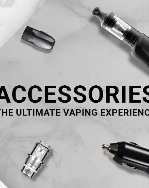 VAPES & ACCESSORIES